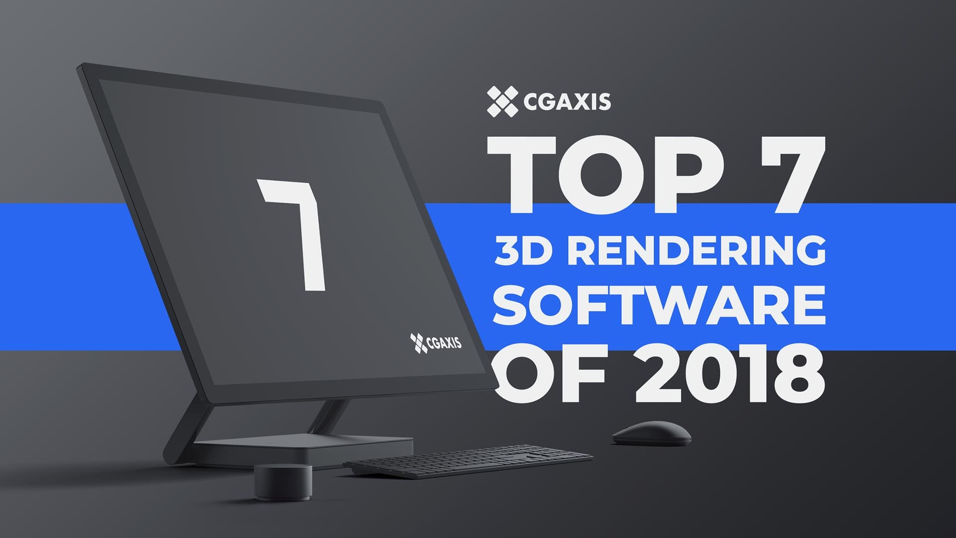3D Rendering Software 2018 CGAxis Blog